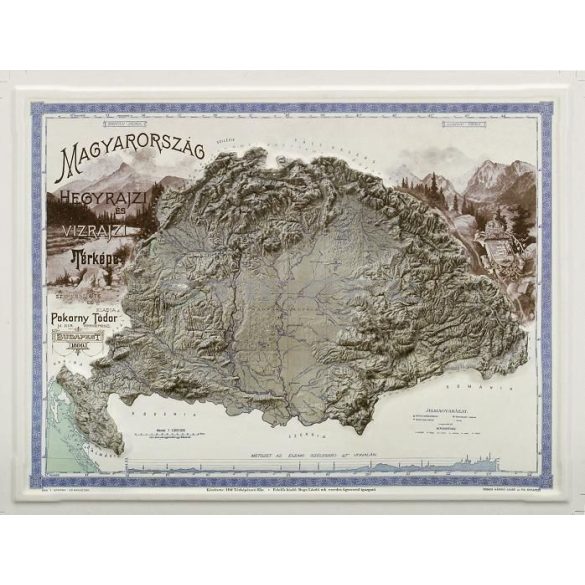 Magyarország hegyrajzi és vízrajzi térképe (Pokorny Tódor, 1899) 3D dombortérkép